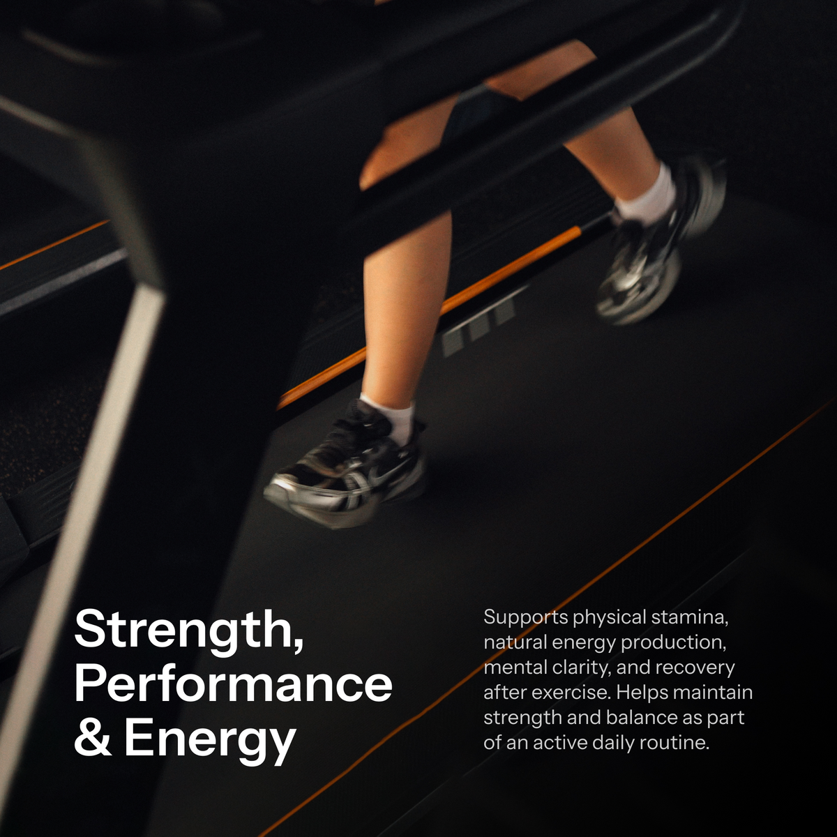 Person running on a treadmill beside text about strength, performance, and energy.